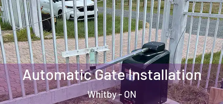 Automatic Gate Installation Whitby - ON