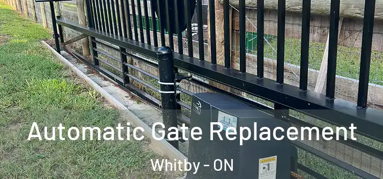 Automatic Gate Replacement Whitby - ON