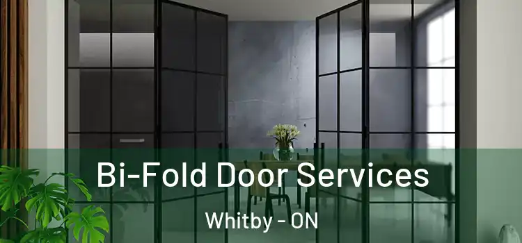 Bi-Fold Door Services Whitby - ON