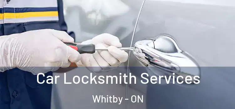 Car Locksmith Services Whitby - ON