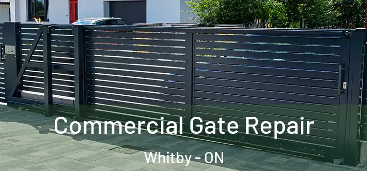 Commercial Gate Repair Whitby - ON