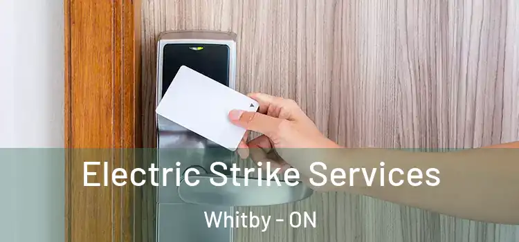 Electric Strike Services Whitby - ON