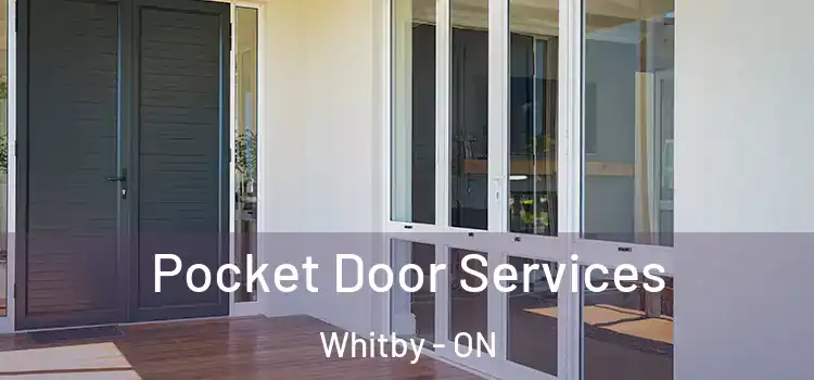 Pocket Door Services Whitby - ON