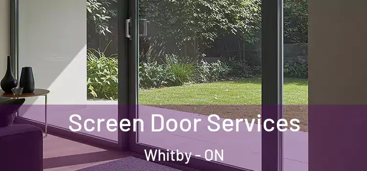 Screen Door Services Whitby - ON
