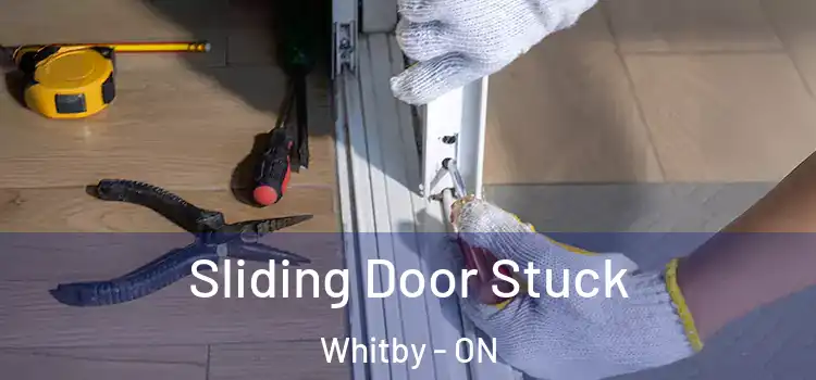 Sliding Door Stuck Whitby - ON